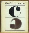 Člověk v zrcadle aforismů, výrobků a myšlenek slavných a vynikajících lidí pocházejících z nejrůznějších zemí a národů a žijících v době dávné, i nedávné, ba i současné, aneb též Zrcadlo pro člověkarámce zasadil Miroslav Zůna