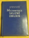 Mechanisace sklizně obilnin