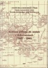 Světová politika 20. století v dokumentech (1945-1990)