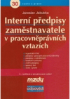 Interní předpisy zaměstnavatele v pracovněprávních vztazích