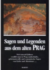 Sagen und Legenden aus dem alten Prag ; Deutsch von Gustav Just, Alžběta Kašková