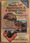 Guide to Moab, UT Backroads & 4-Wheel Drive Trails