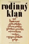 Rodinný klan aneb román se sny, jejich výkladem, naivními symboly, pohádkovou groteskou, sentimentálními vložkami, s epilogem, podobným prologu