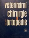 Veterinární chirurgie a ortopedie