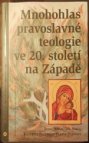 Mnohohlas pravoslavné teologie ve 20. století na Západě