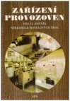 Zařízení provozoven pro 2. ročník středních hotelových škol, studijní obor provoz hotelů a společ. stravování