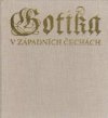 Gotika v západních Čechách (1230-1530).