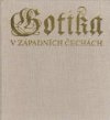 Gotika v západních Čechách (1230-1530).