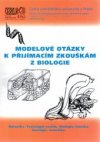 Modelové otázky k přijímacím zkouškám z biologie