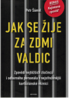 Jak se žije za zdmi Valdic