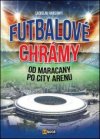 Futbalové chrámy od Maracany po City Arenu