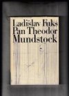 Pan Theodor Mundstock