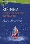 Šišinka - Okno do božího internetu 