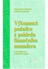 Výkonnost podniku z pohledu finančního manažera