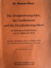 Die Dreigliederungs-Idee, das Goetheanum und das Dreigliederungs-Ideal
