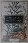 Dra. Emila Holuba Druhá cesta po Jižní Africe