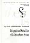 Integration of social life with urban space syntax