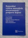 Enterální výživa nezralých novorozenců - podpora kojení