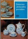 Dekorace užitkového porcelánu