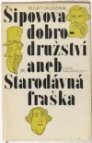 Šipovova dobrodružství aneb Starodávná fraška