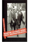 Martin Luther King proti nespravedlnosti