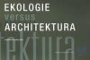 Ekologie versus architektura