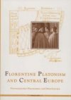 Florentine platonism and Central Europe =