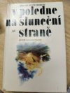V poledne na slunečné straně