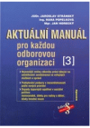 Aktuální manuál pro každou odborovou organizaci.