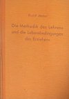 Die Methodik des Lehrens und die Lebensbedingungen des Erziehens.