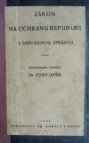 Zákon na ochranu republiky s důvodovou zprávou