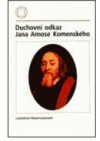 Duchovní odkaz Jana Amose Komenského