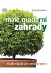 Malé moderní zahrady - Skvělé nápady pro menší prostory