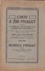 Chov a žír prasat, založený na podkladu theoret. a na zkušenostech prakt.