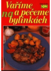 Vaříme a pečeme na bylinkách