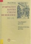 D'Artagnan kontra Cyrano de Bergerac.
