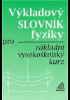 Výkladový slovník fyziky pro základní vysokoškolský kurz