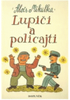 Lupiči a policajti