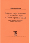 Fejetony, eseje, komentáře k životnímu stylu v České republice 90. let