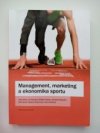 Managment, marketing a ekonomie sportu 