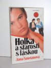 Holka a starosti s láskou