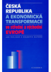 Česká republika a ekonomická transformace ve střední a východní Evropě