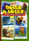 Bolek a Lolek.