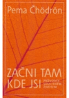 Začni tam, kde jsi