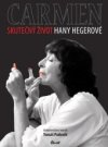 Carmen Skutečný život Hany Hegerové