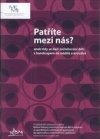 Patříte mezi nás?, aneb, Kdy se daří začleňování dětí s handicapem do oddílů a kroužků