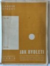 Jak bydleti