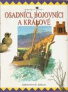 Osadníci, bojovníci a králové