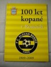 100 let kopané v Rosicích
