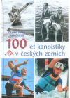 100 let kanoistiky v českých zemích